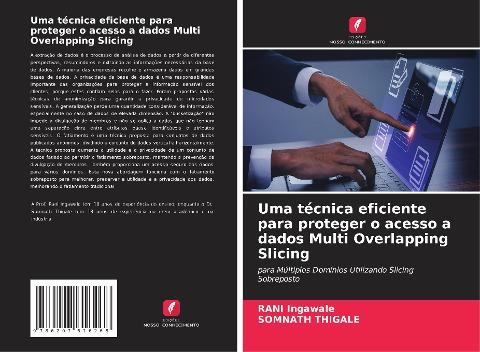 Uma técnica eficiente para proteger o acesso a dados Multi Overlapping Slicing