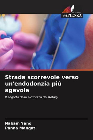 Strada scorrevole verso un'endodonzia più agevole