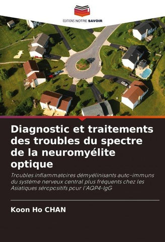 Diagnostic et traitements des troubles du spectre de la neuromyélite optique