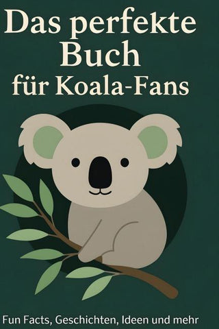Das perfekte Buch für Koala-Fans