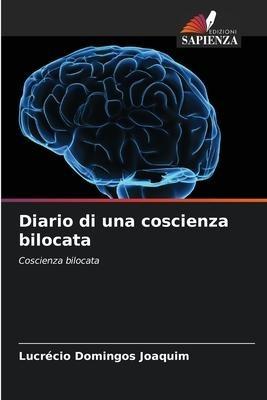 Diario di una coscienza bilocata