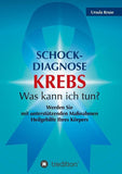Schock-Diagnose KREBS - Was kann ich tun?