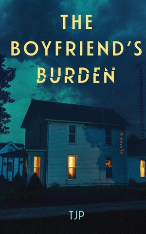 The Boyfriend's Burden