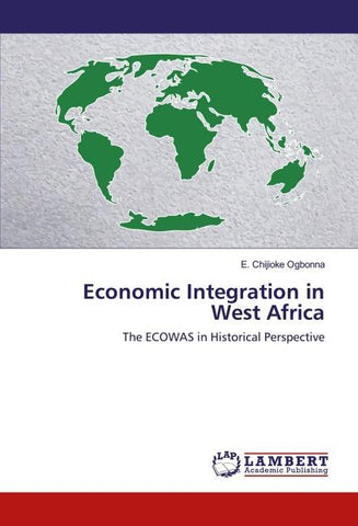 Economic Integration in West Africa