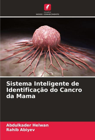 Sistema Inteligente de Identificação do Cancro da Mama