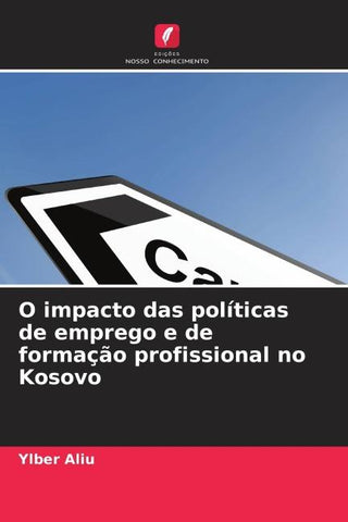 O impacto das políticas de emprego e de formação profissional no Kosovo