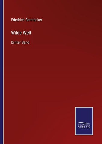 Wilde Welt