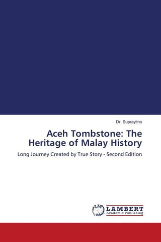 Aceh Tombstone: The Heritage of Malay History