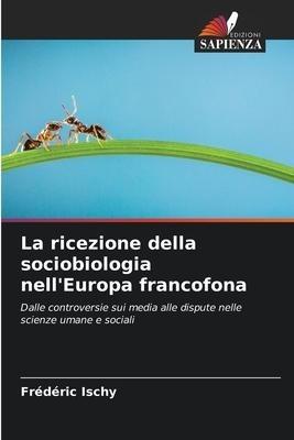 La ricezione della sociobiologia nell'Europa francofona