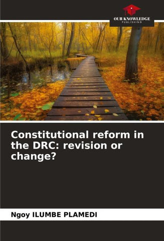 Constitutional reform in the DRC: revision or change?