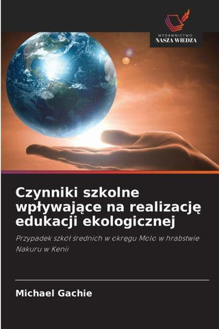 Czynniki szkolne wp¿ywaj¿ce na realizacj¿ edukacji ekologicznej