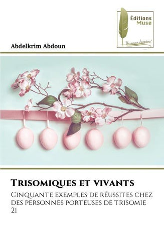 Trisomiques et vivants