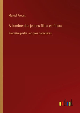 A l'ombre des jeunes filles en fleurs