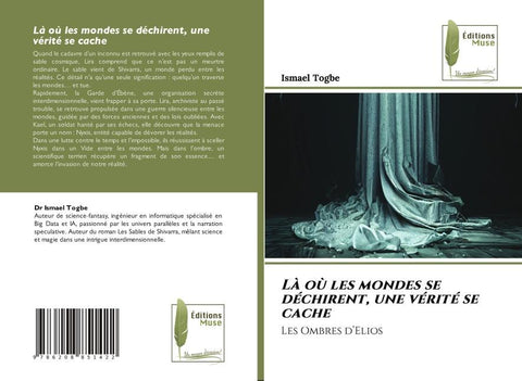 Là où les mondes se déchirent, une vérité se cache