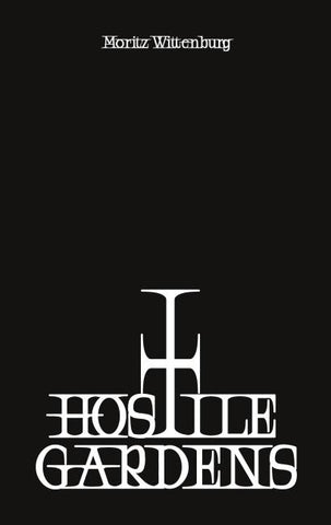 Hostile Gardens