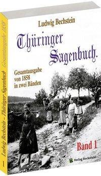 Thüringer Sagenbuch / Thüringer Sagenbuch - Band 1 (von 2)