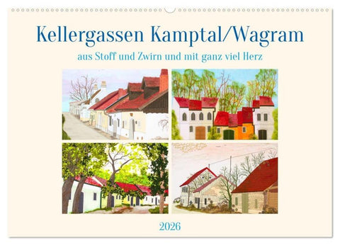 Wagramer Kellergassen (Wandkalender 2026 DIN A2 quer), CALVENDO Monatskalender