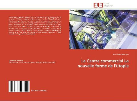 Le Centre commercial La nouvelle forme de l'Utopie