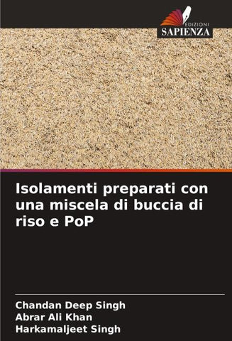 Isolamenti preparati con una miscela di buccia di riso e PoP