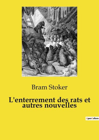 L'enterrement des rats et autres nouvelles