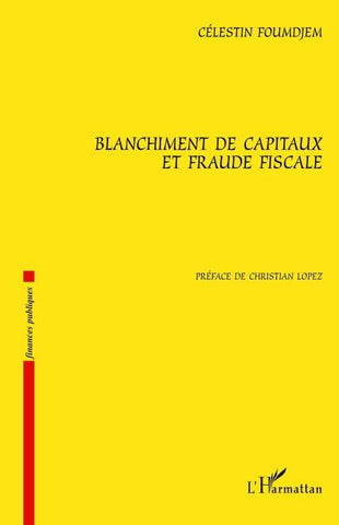 Blanchiment de capitaux et fraude fiscale
