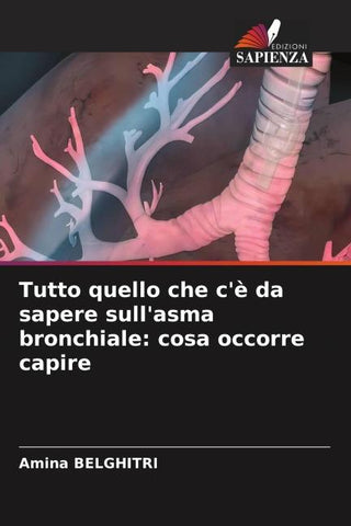 Tutto quello che c'è da sapere sull'asma bronchiale: cosa occorre capire