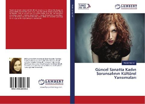 Güncel Sanatta Kad¿n Sorunsal¿n¿n Kültürel Yans¿malar¿