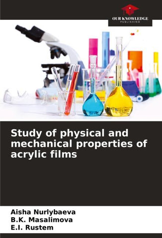Study of physical and mechanical properties of acrylic films