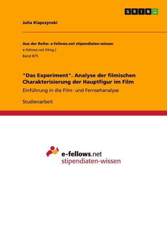 "Das Experiment". Analyse der filmischen Charakterisierung der Hauptfigur im Film