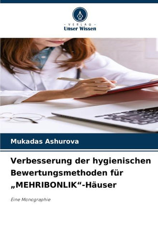 Verbesserung der hygienischen Bewertungsmethoden für "MEHRIBONLIK"-Häuser