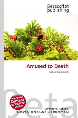 Amused to Death