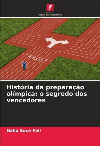História da preparação olímpica: o segredo dos vencedores