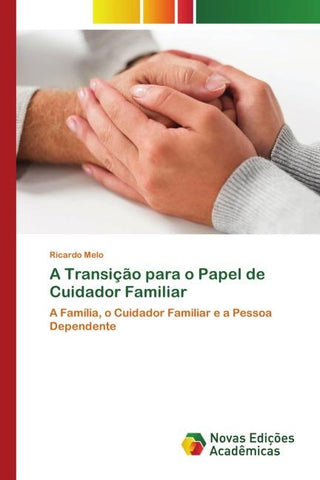 A Transição para o Papel de Cuidador Familiar