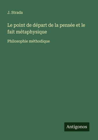 Le point de départ de la pensée et le fait métaphysique