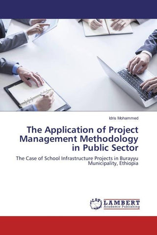 The Application of Project Management Methodology in Public Sector