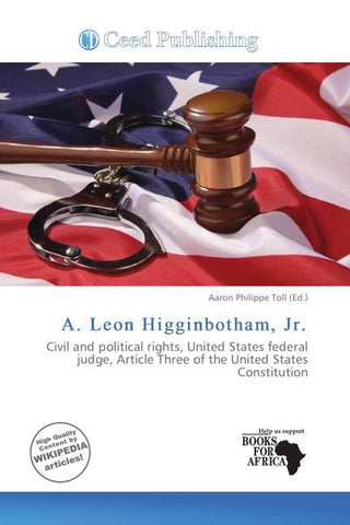 A. Leon Higginbotham, Jr.
