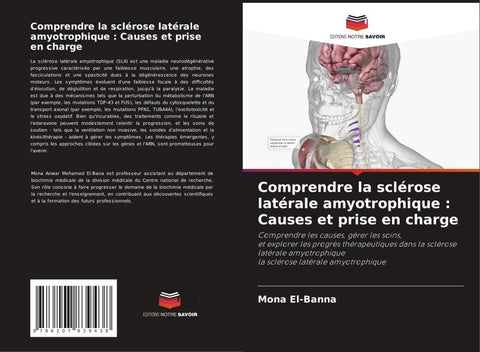 Comprendre la sclérose latérale amyotrophique : Causes et prise en charge