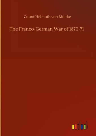 The Franco-German War of 1870-71