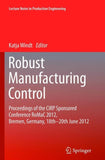 Robust Manufacturing Control