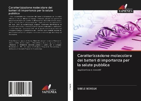 Caratterizzazione molecolare dei batteri di importanza per la salute pubblica