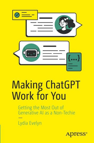 Making ChatGPT Work for You