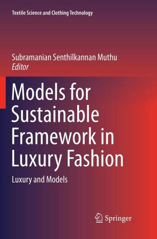 Models for Sustainable Framework in Luxury Fashion