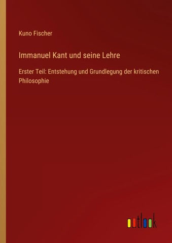 Immanuel Kant und seine Lehre