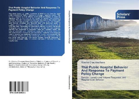 Thai Public Hospital Behavior And Response To Payment Policy Change