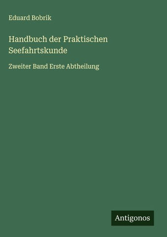 Handbuch der Praktischen Seefahrtskunde