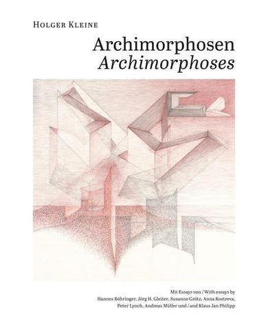Holger Kleine. Archimorphosen