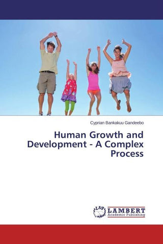 Human Growth and Development - A Complex Process