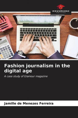 Fashion journalism in the digital age