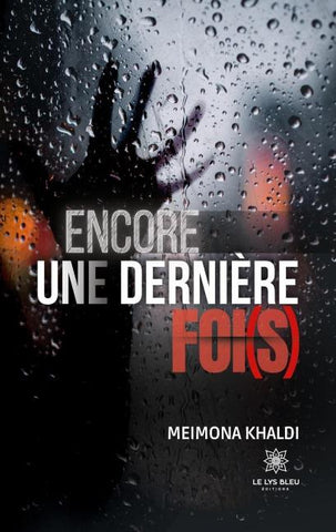 Encore une dernière foi(s)