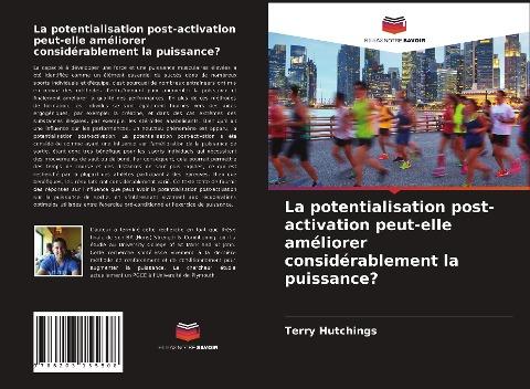 La potentialisation post-activation peut-elle améliorer considérablement la puissance?
